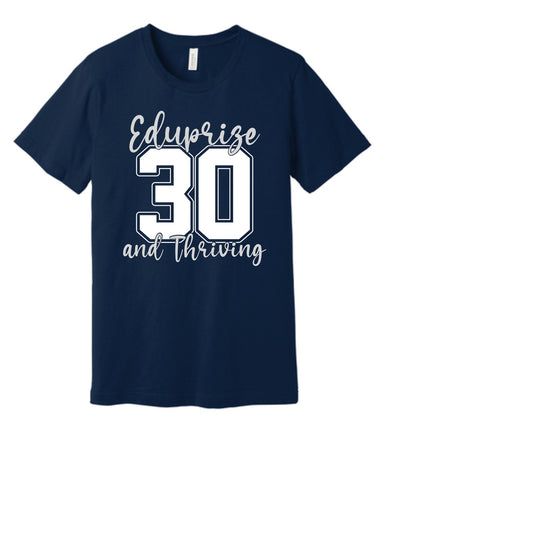 Eduprize 30 And Thriving Shirt